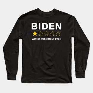 Biden Worst President Ever Long Sleeve T-Shirt